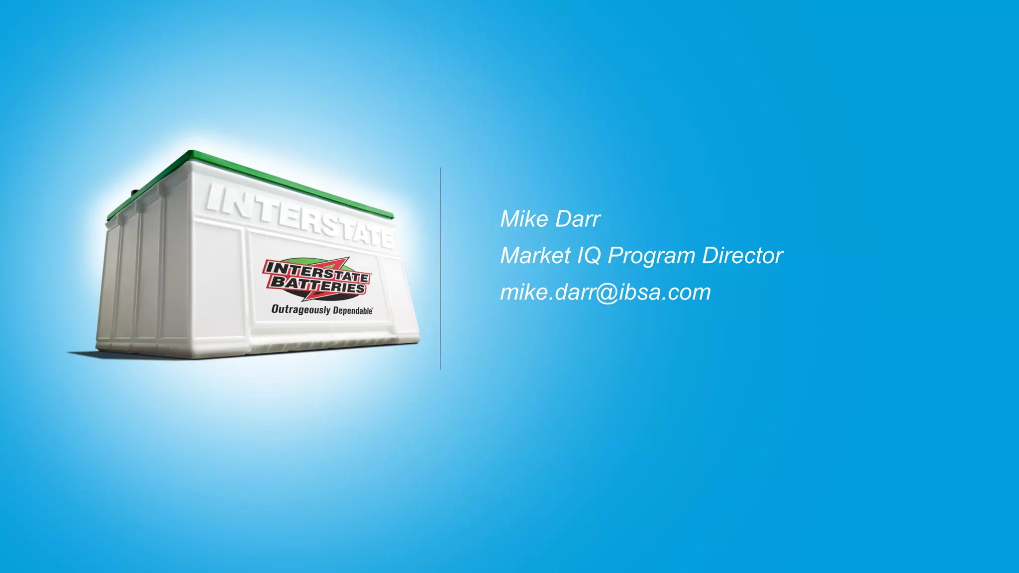 Mike Darr
Market IQ Program Director
mike.darr@ibsa.com
 