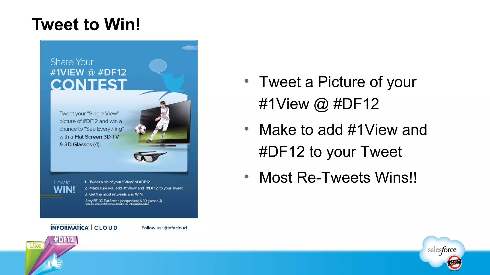 Tweet to Win!


                • Tweet a Picture of your
                  #1View @ #DF12
                • Make to add #1View and
                  #DF12 to your Tweet
                • Most Re-Tweets Wins!!
 