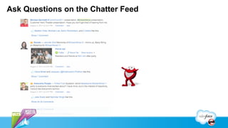 Ask Questions on the Chatter Feed
 