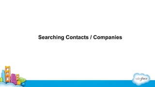 Searching Contacts / Companies

 
