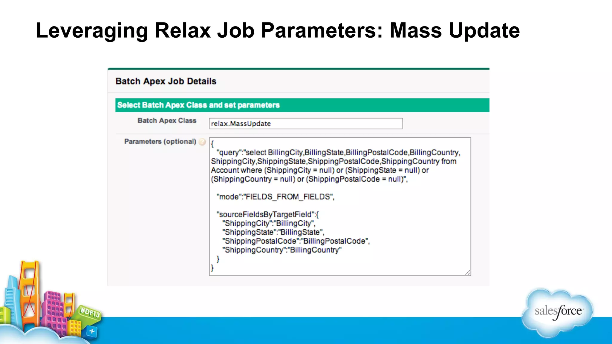 Leveraging Relax Job Parameters: Mass Update

 