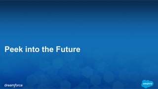 Peek into the Future 
 