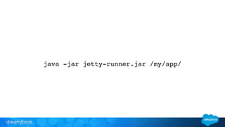 java -jar jetty-runner.jar /my/app/ 
 