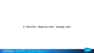$ heroku deploy:war myapp.war 
 