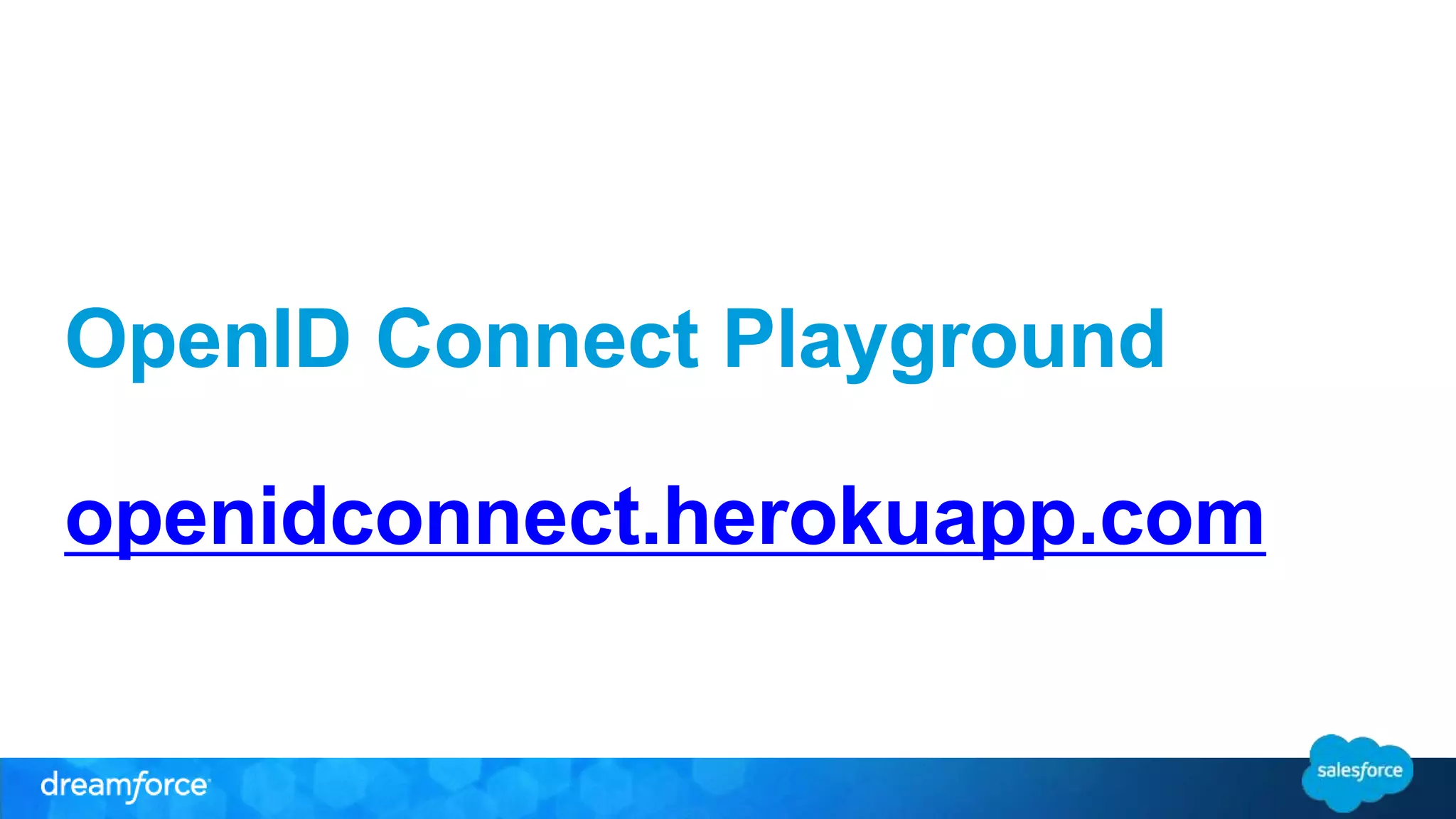 OpenID Connect Playground 
openidconnect.herokuapp.com 
 