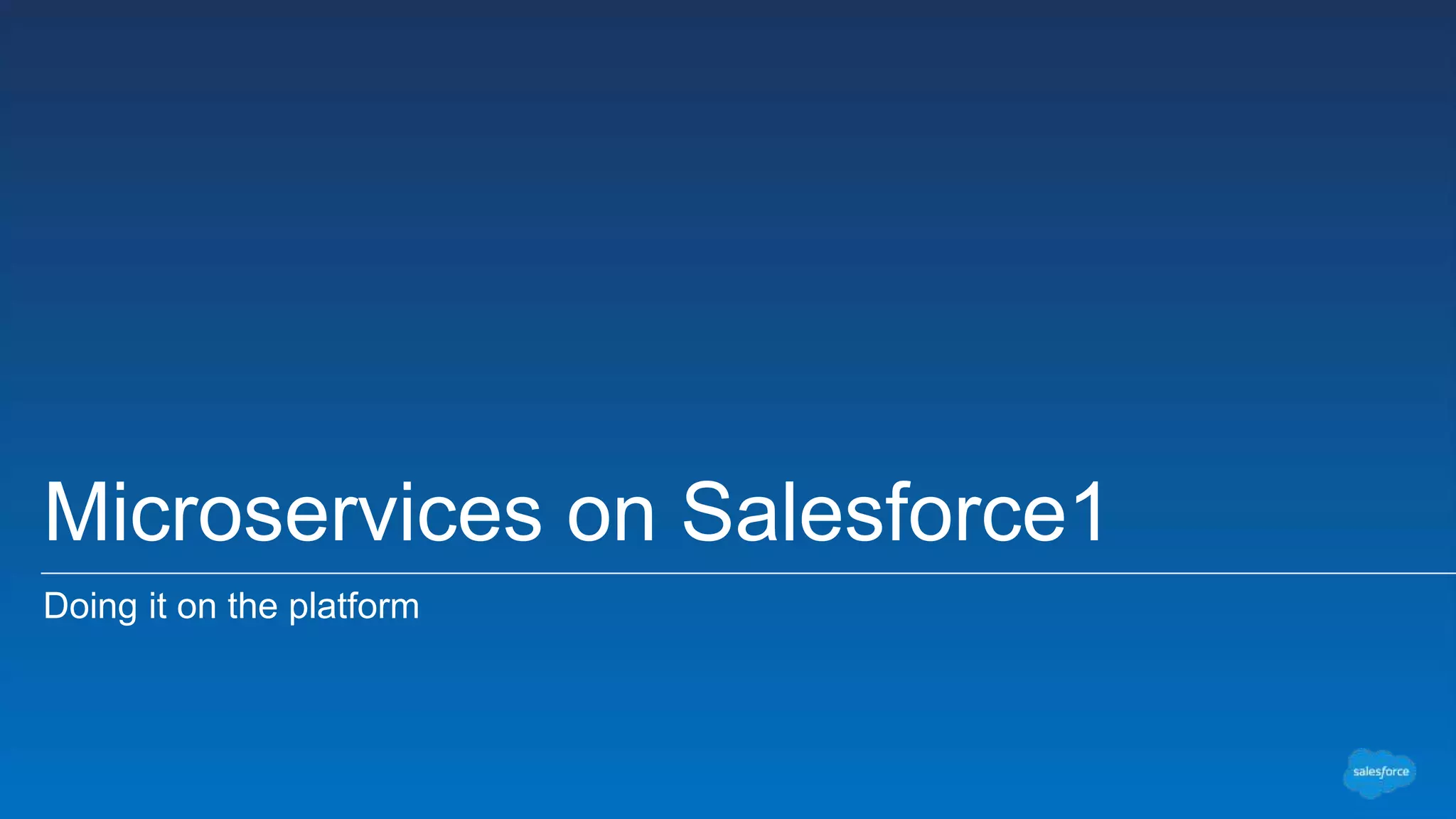 Microservice-based Architecture on the Salesforce App Cloud | PPTX