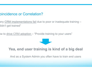 My Training Background
Managed a 7 state territory of 22 training locations with 100+ instructors
Taught the 5 day Admin class for Salesforce (ADM-201)
As a consultant, 100+ implementations of Salesforce
Host of ShellBlack Whiteboard – a YouTube instructional series on Salesforce
 