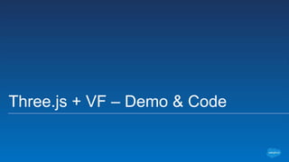 Three.js + VF – Demo & Code
 