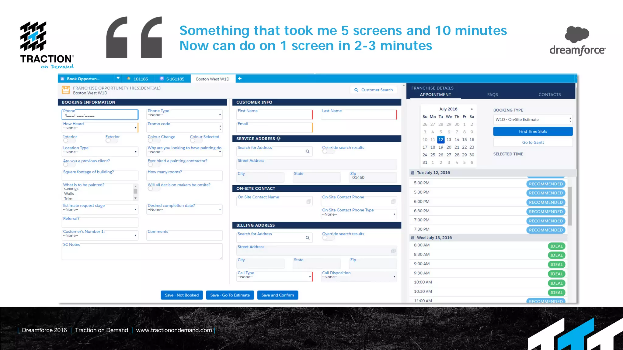 | Dreamforce 2016 | Traction on Demand | www.tractionondemand.com |
Something that took me 5 screens and 10 minutes
Now can do on 1 screen in 2-3 minutes
 