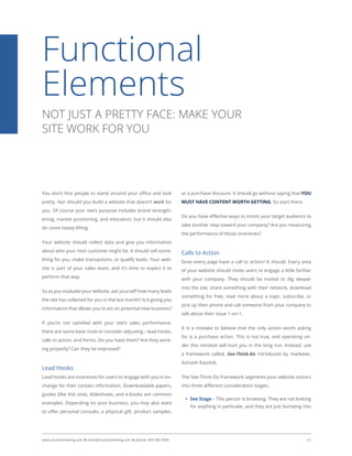 Functional
Elements
NOT JUST A PRETTY FACE: MAKE YOUR
SITE WORK FOR YOU
You don’t hire people to stand around your office ...