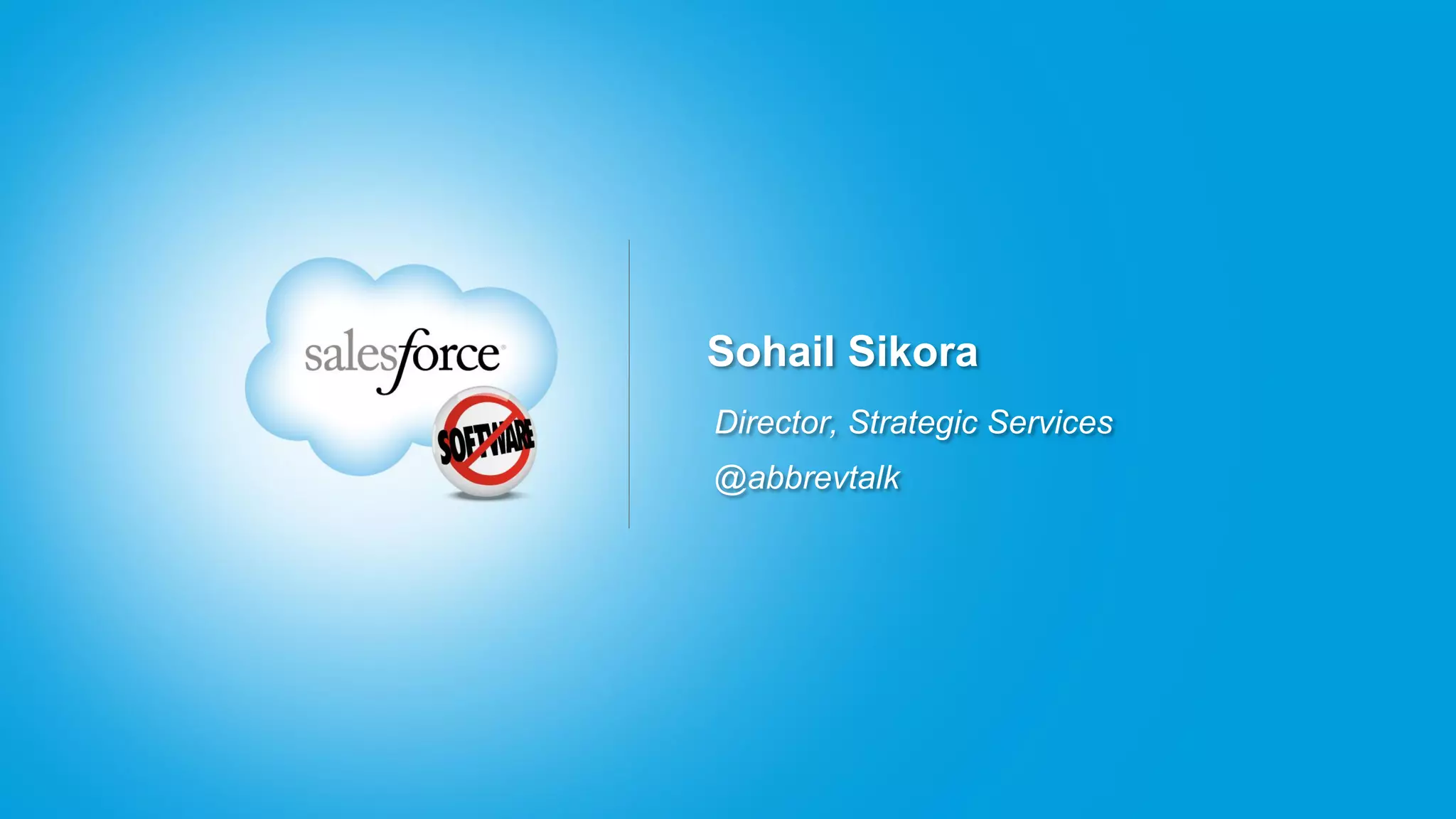 Sohail Sikora
Director, Strategic Services
@abbrevtalk
 