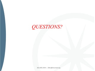 816.404.2454 | BHLI@tmcmed.org
QUESTIONS?
 
