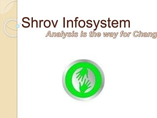 Shrov Infosystem
 