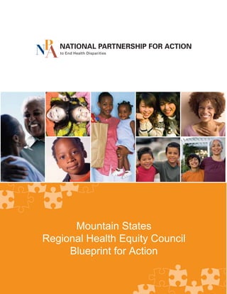 Mountain States
Regional Health Equity Council
Blueprint for Action
 