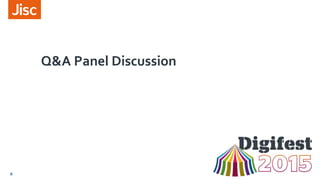 Q&A Panel Discussion
6
 