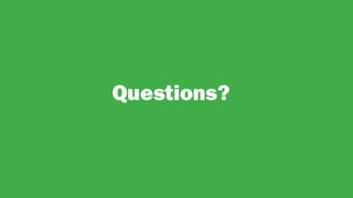 Questions?
 