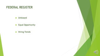 FEDERAL REGISTER
 Unbiased
 Equal Opportunity
 Hiring Trends
 