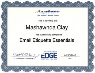 02/20/2015
Email Etiquette Essentials
Mashawnda Clay
 