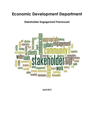 Economic Development Department
Stakeholder Engagement Framework
April 2015
 