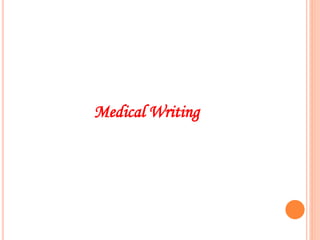 Medical Writing
 