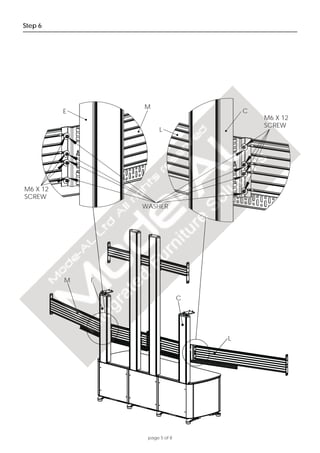 page 5 of 8
Step 6
L
M
M6 X 12
SCREW
M6 X 12
SCREW
E
WASHER
C
M
L
E
C
 