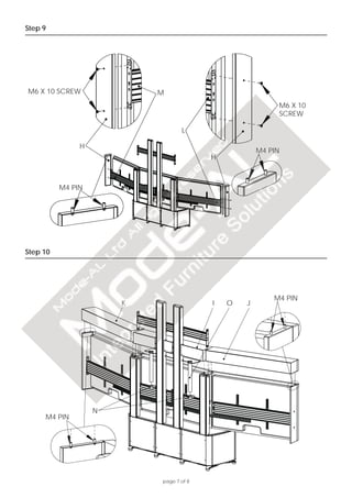 page 7 of 8
Step
Step 9
M6 X 10
SCREW
H
L
M6 X 10 SCREW
10
M4 PIN
M4 PIN
N
H
I JK O
M
M4 PIN
M4 PIN
 