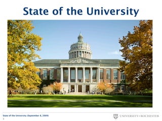 State of the University




State of the University (September 8, 2009)
1
 