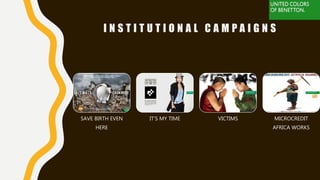 I N S T I T U T I O N A L C A M P A I G N S
SAVE BIRTH EVEN
HERE
IT’S MY TIME VICTIMS MICROCREDIT
AFRICA WORKS
 