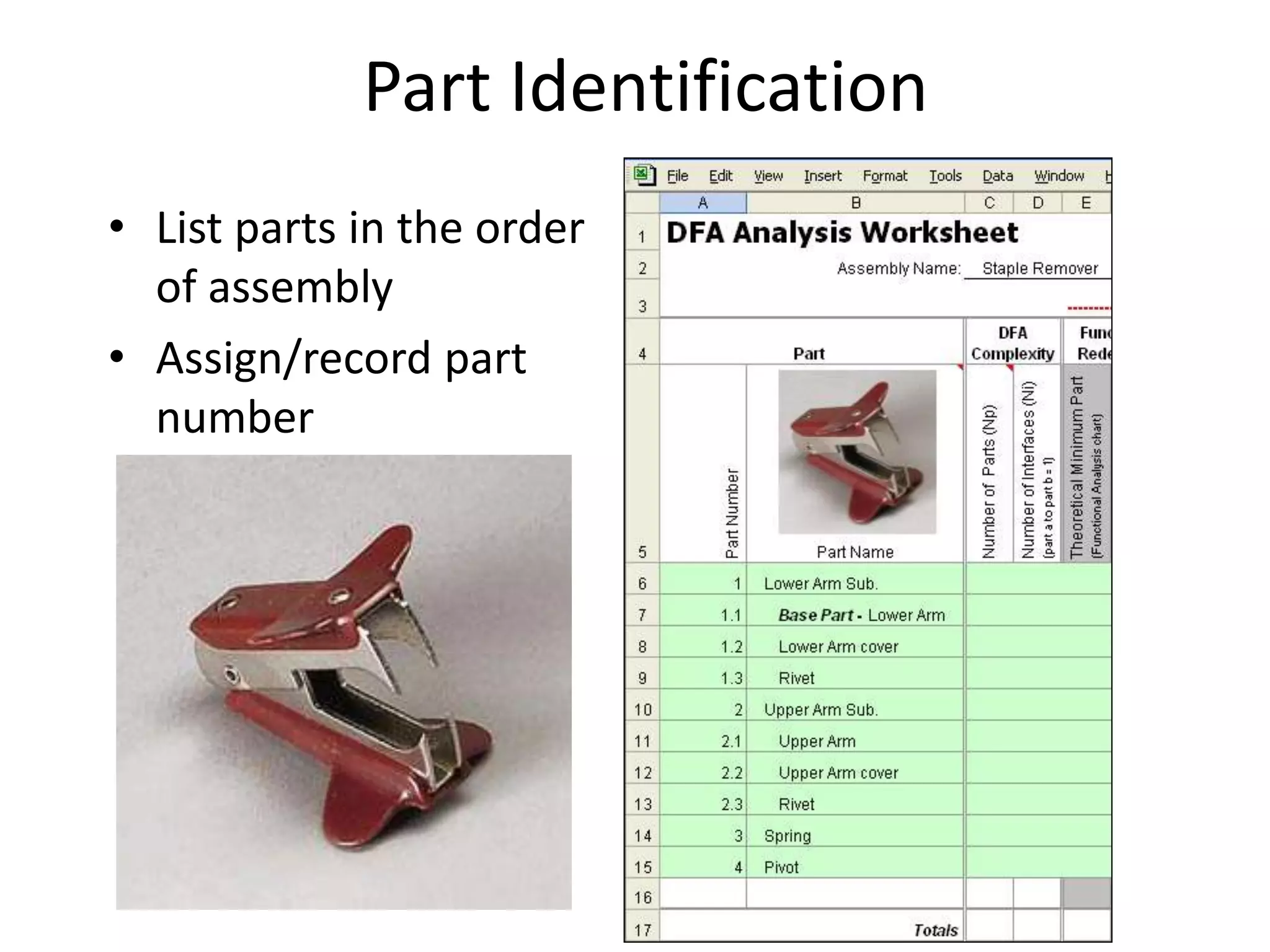 Part Identification
• List parts in the order
of assembly
• Assign/record part
number
 