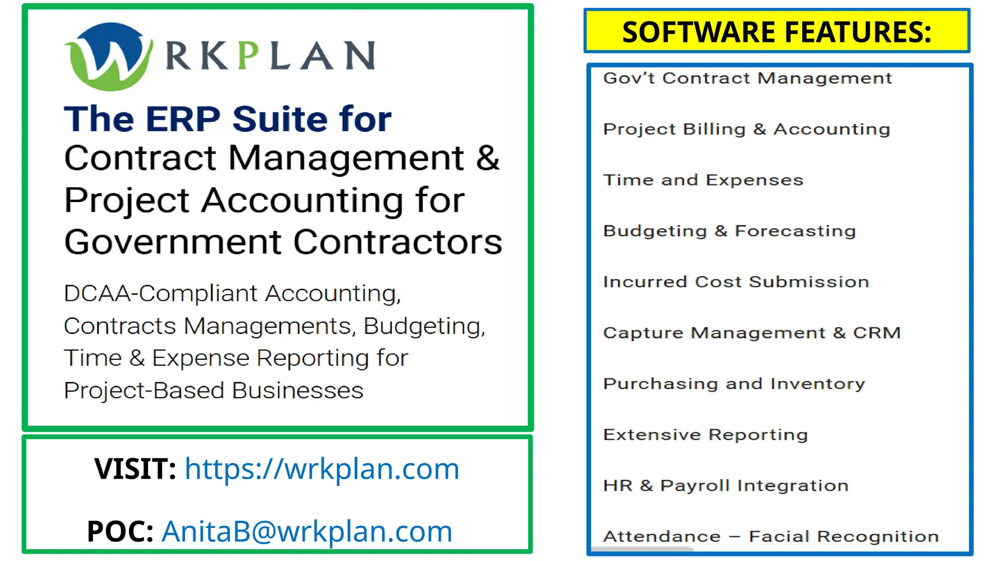 VISIT: https://wrkplan.com
POC: AnitaB@wrkplan.com
SOFTWARE FEATURES:
 
