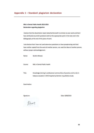 88
Appendix 1 – Standard plagiarism declaration
 