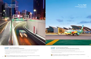 1716
urban express
Sheikh Zayed Street and Tunnel Project
Abu Dhabi, United Arab Emirates
Customer: 	Abu Dhabi Municipality
Our Role: 	 Design, construction supervision
• Main artery between Abu Dhabi’s high-density central business district and Sheikh Zayed and Maqta bridges
• Uninterrupted 13.5-km corridor features 5.2-km-long depressed roadway, bypass tunnel, 6 underpasses,
overpass bridge, and grade-separated intersections
• Longest/largest capacity tunnel in Gulf region with projected 100-year life and hourly capacity for
6,000 vehicles
Parsons’ INNOVATIVE design reduces traffic, provides maximum commuter SAFETY/enhanced connectivity,
and improves SUSTAINABLE pedestrian movement/bicycle access.
flying high
Los Angeles International Airport
Los Angeles, California
Customer: 	Los Angeles World Airports
Our Role: 	 On-call professional construction support services
• Task-order services for large construction projects at Los Angeles International Airport (LAX),
Los Angeles/Ontario International Airport (ONT), and Van Nuys Airport (VNY)
• Support of terminal projects, including construction support services for Tom Bradley West Terminal at LAX
(seeking LEED silver certification)
As an extension of LAWA, our skilled team of PEOPLE leverages industry knowledge and EXPERIENCE to
provide PM/CM oversight of this complex program.
Photo Credit: The National
 