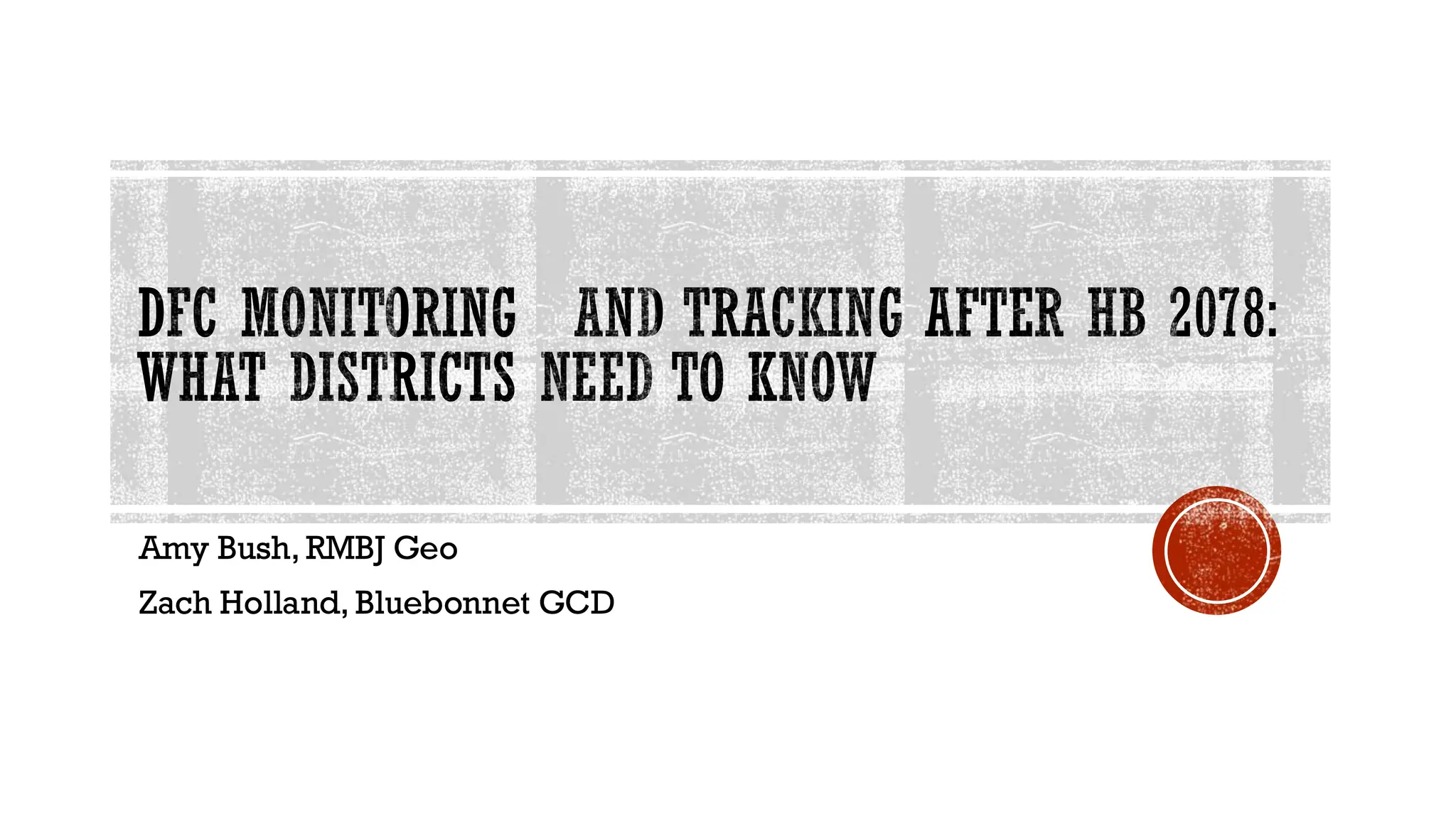 DFC Monitoring and Tracking After HB 2078: What Districts Need to Know, Amy  Bush, Zach Holland | PDF