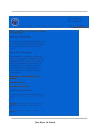 Parent Attorney Trial Notebook
GACC is an affiliate of the National Association of Counsel for Children
GACC
Attn: Jane Okrasinski
145 Three Oaks Drive
Athens, Georgia 30607
Phone: 706-546-8902
Email: info@gaccchildlaw.org
Overview | News & Events | Conferences |Children andthe
Law | Member Search
Child Law Resources
There are many great resources available to child
law practitioners in Georgia. This page collects
some of those resources for ease of reference for
our members and the child law community in
Georgia.
Child Welfare Trial Notebook
The Supreme Court Committee on Justice for
Children, working with a team of GACC members,
has produced a Child Welfare Trial Notebook for
attorneys working in dependency and child in
need of services cases in Georgia's juvenile
courts. This document is fully up-to-date,
incorporating the provisions of Georgia's new
juvenile code. The trial notebook has been
updated as of October 2014. There are now 3
different options:
Full version of the Child Welfare Trial
Notebook
Condensed version
Code companion version
Updated Foster Care Policies
DFCS has recently updated their foster care and
independent living program policies and related
forms.
Click here for an index of general foster care
policies and links to the policies (Effective August
2014).
Click here for an index of foster care forms and links to the
forms.
 