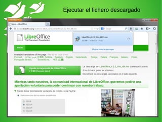 Ejecutar el fichero descargado
 