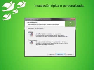 Instalación típica o personalizada
 