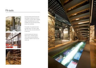 Fit-outs
Incorporate striking elements bonded with
Axolotl Metal to enhance any fit out be it in
a residential, commercial, retail or hospitality
project. Axolotl Metal opens up a host of
possibilities that would otherwise be limited
by size, cost or practicality.
The versatility of the metals lends itself to
any design element. Think stairs, ceilings,
walls, floors, joinery, doors and screens just
to name a few.
For fitouts spanning both interior and
exterior spaces, a seamless transition
can be created using Axolotl Metals as
all metals are suitable for both indoor and
outdoor use.
 