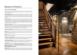 Why you should choose Axolotl Metal
Axolotl is committed to supplying the best quality semi precious metal and rust coatings in the world.
Axolotl pioneered the cold metal coating process and continues to be the market leader in R & D,
service and quality product.
Product Performance – Axolotl have conducted exhaustive tests on its metals, both in-house and
with the assistance of the CSIRO. To ensure the ultimate performance in all situations, it has tested
accelerated aging, chemical resistance, foot traffic, ignitability, flame propagation, and heat and
smoke release. There is no better tested metal finish in the market that also complies with Australian
standards.
Industry Leadership – The staff at Axolotl have a combined 50 years experience in construction
and design. The owners of Axolotl have the most experience of metal application in the world.
Axolotl only employs the most experienced artisans, industrial designers and draftsmen giving you
the confidence that the company can work with even the most detailed plans. Axolotl is committed to
staying at the forefront of computer programming and currently utilises CAD, Photoshop, Illustrator,
CorelDraw and InDesign, amongst others.
State of the Art Premises – Located only 12 minutes from the CBD or the airport, the 22,000
square feet factory is as convenient as it is substantial. With bespoke engineering and the ability to
complete the entire job on its premises, Axolotl have completed the largest jobs ever undertaken in
this market. The showroom has an extensive display of Axolotl Metal applied to doors, signage and
feature walls, including the awarded ‘Signature Series’ of architect designed doors.
Service from start to finish – Axolotl has the creative vision and engineering brainpower to make
any job happen and the experience and personal pride to keep the ’job open’ beyond final delivery.
Warranty – Axolotl offer an extended warranty on all its coatings and having successfully completed
thousands of projects around the world, and with fifteen years of operation, you have the confidence
that Axolotl will be around to honour it.
Bespoke – Axolotl currently have over 200 different metals and effects and are constantly redefining
what can be achieved in metal design.
Australian Born, Global Presence – Axolotl currently operate from 15 factories in 12 countries. Its
metals have endured the freezing temperatures of South Korea and Russia to the unforgiving heat
and humidity of the Middle East, and can be viewed within iconic buildings worldwide.
Environmentally Progressive – Axolotl metals are applied as a veneer and use significantly less
metal and less power than the traditional cast or sheet metal process. It is far cleaner with much
reduced pollution created through production. Axolotl only uses 100% recycled metals.
Award Winning – Axolotl has constantly received recognition from the design and technology
community. It was selected in the Australian Technology Showcase, a government scheme to
highlight the best of Australian technologies throughout Australia and the world, and were voted
Material of Excellence and selected for inclusion into the material archive by New York’s prestigious
Material ConneXion Resource Library.
More than Metal – The Axolotl Group of companies now offers everything from semi precious metal
application, architectural glass in all its forms and unique external façade systems. With the ability to
mould and sculpt in a wide variety of materials, virtually no creative dream is beyond its capabilities.
Beware of Imitations
 
