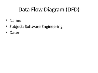 Comprehensive Guide to Data Flow Diagrams in Software Engineering | PPTX