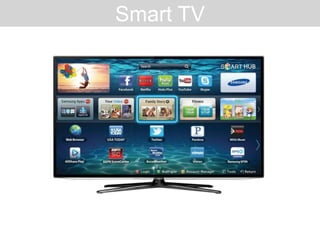 Smart TV
 