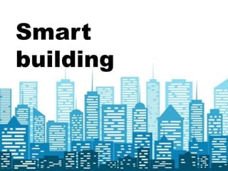 Smart
building
 