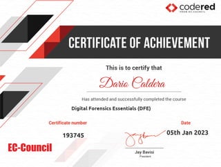 Has attended and successfully completed the course Digital Forensics Essentials (DE)
