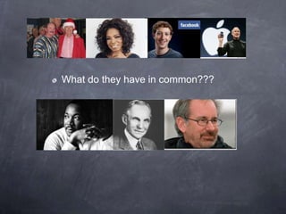 What do they have in common???
 