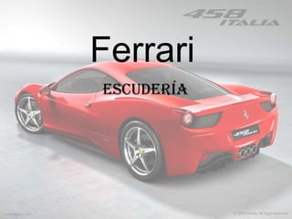 Ferrari
Escudería
 