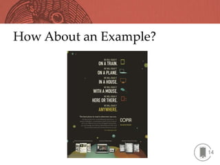 How About an Example?




                        14
 