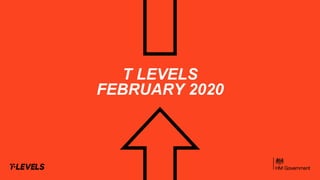 T LEVELS
FEBRUARY 2020
 