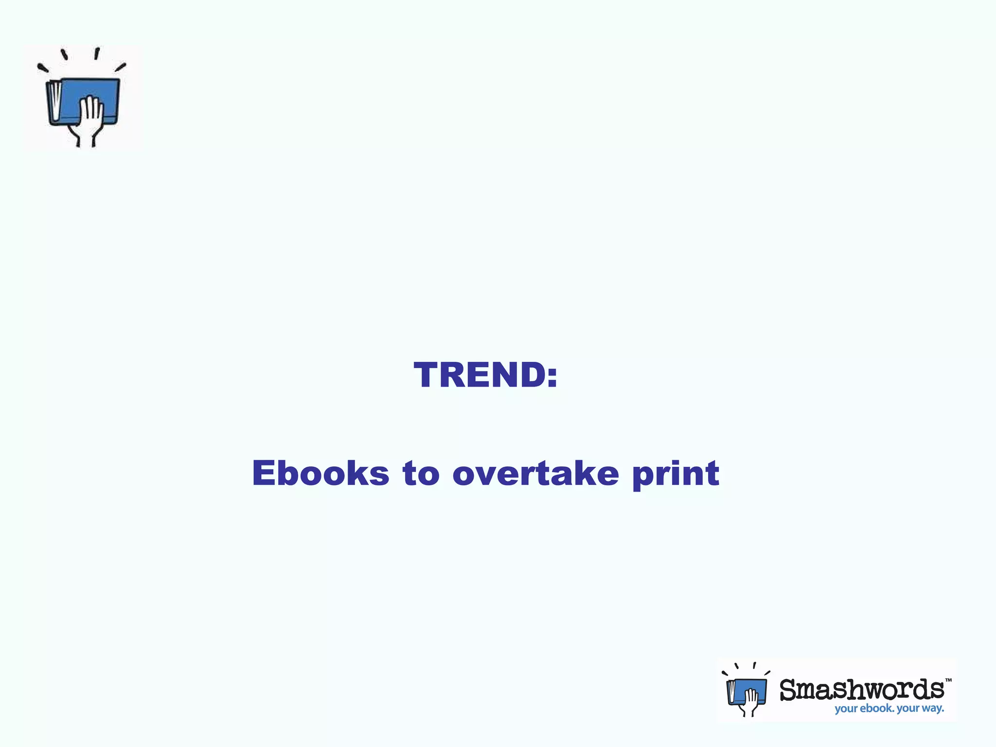 TREND: Ebooks to overtake print 