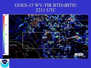 GOES-15 WV-TIR BTD/dBTD:
2211 UTC
 