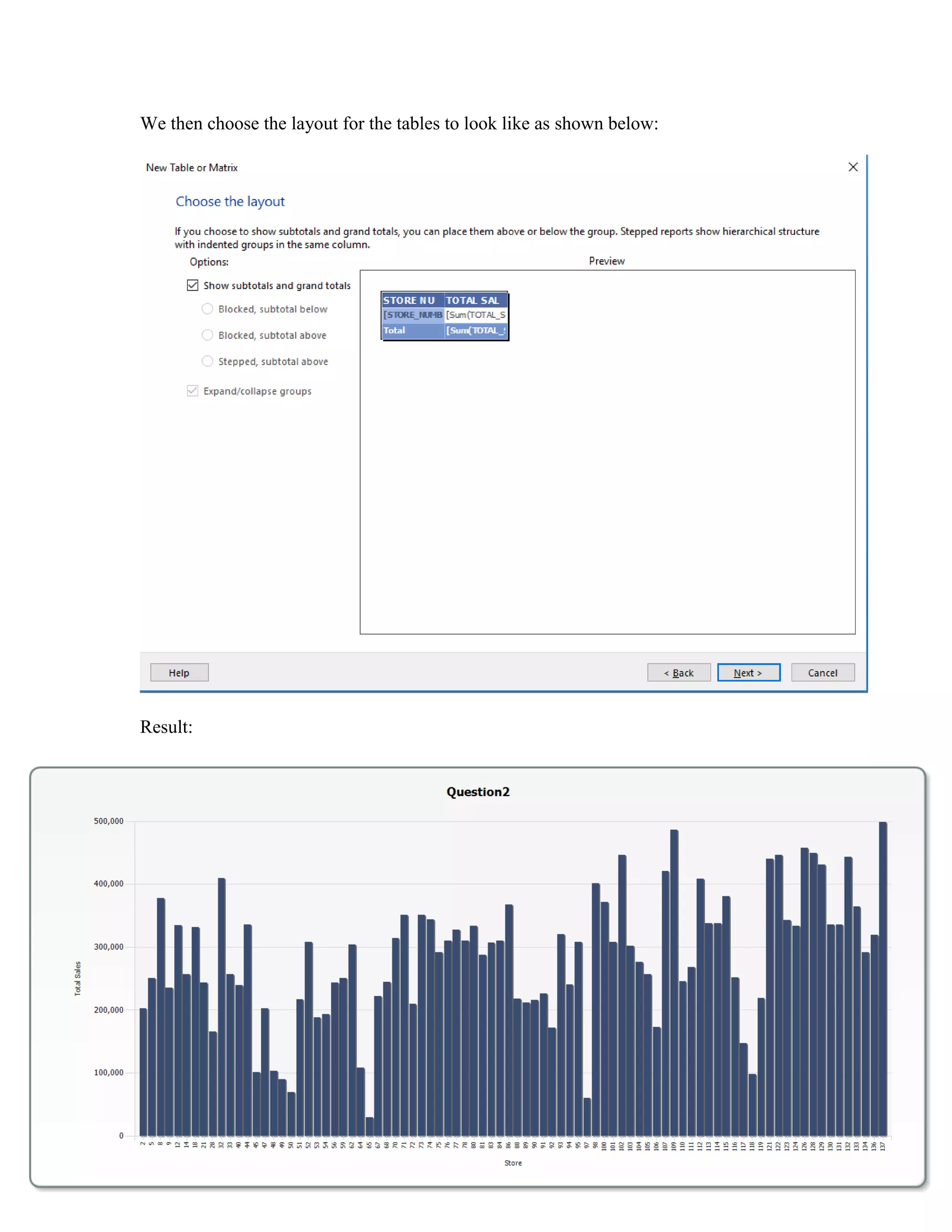158 | P a g e
We then choose the layout for the tables to look like as shown below:
Result:
 