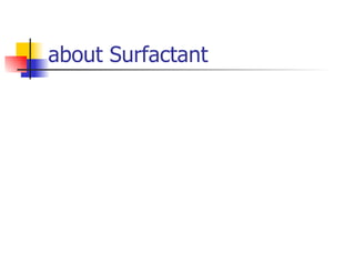 about Surfactant 